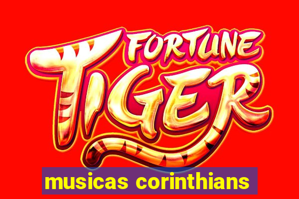 musicas corinthians